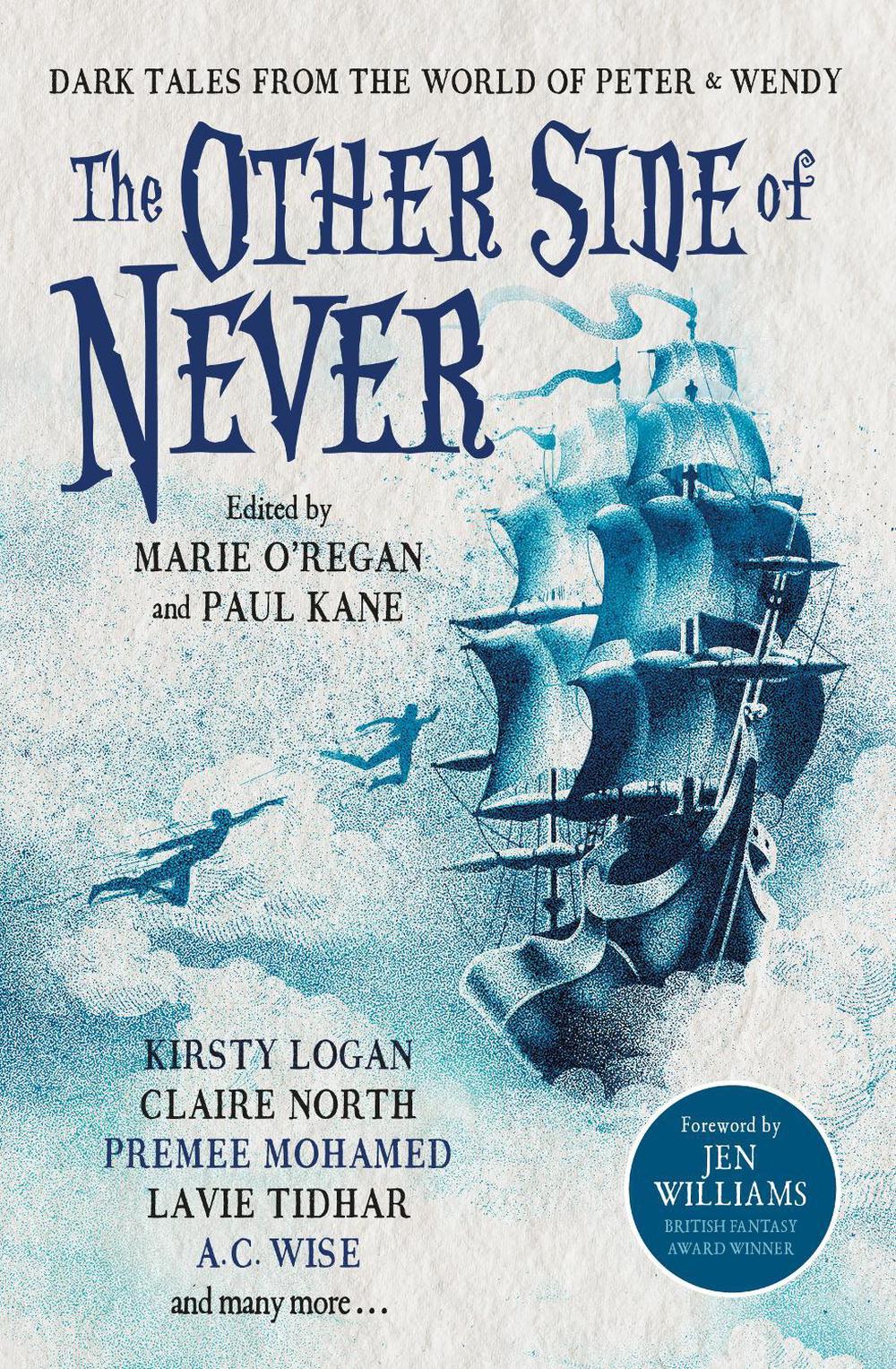 The Other Side of Never: Dark Tales from the World of Peter & Wendy by A.J. Elwood - ISBN: 9781803361789