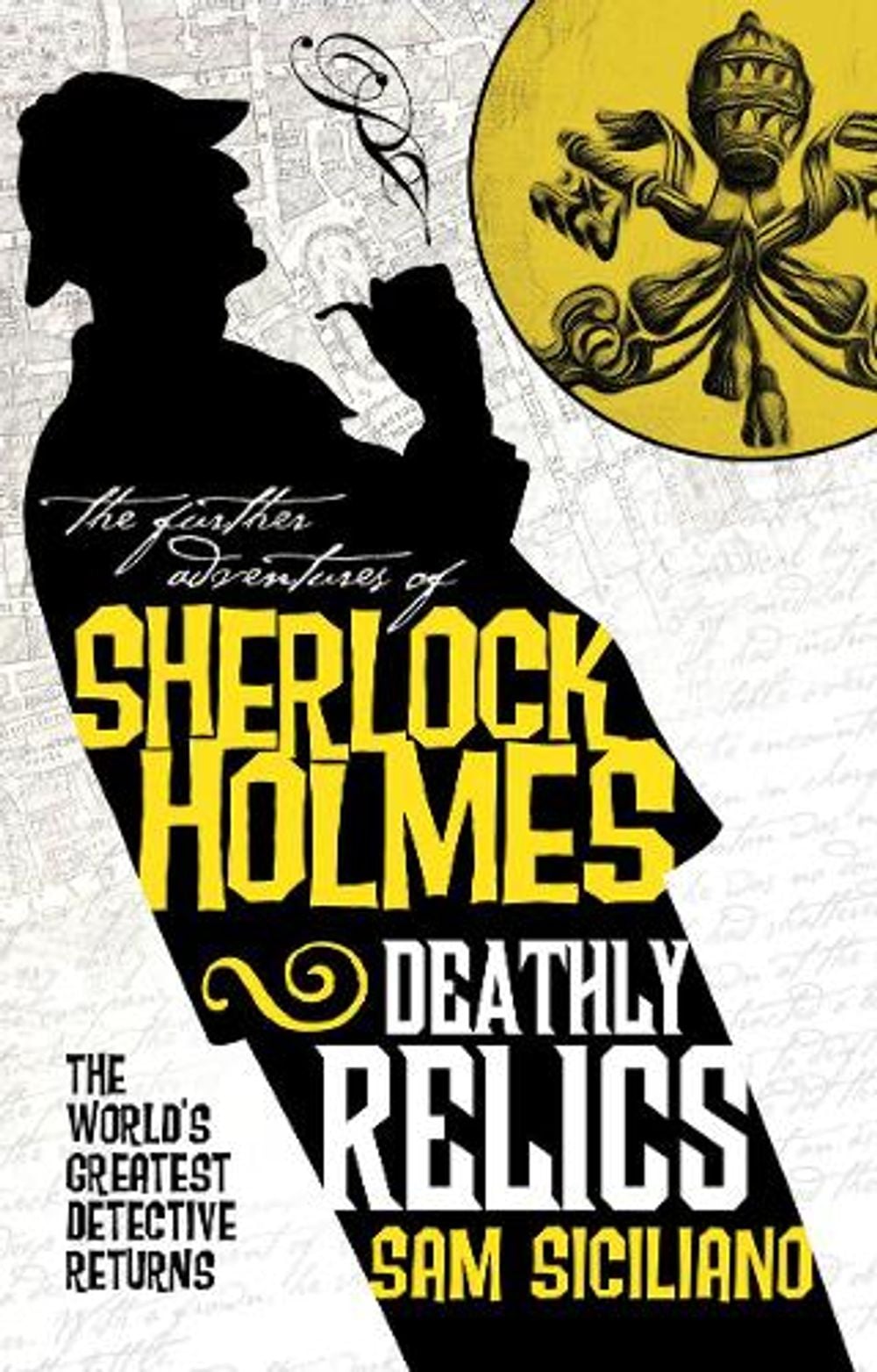 The Further Adventures of Sherlock Holmes - Deathly Relics by Sam Siciliano - ISBN: 9781803361840