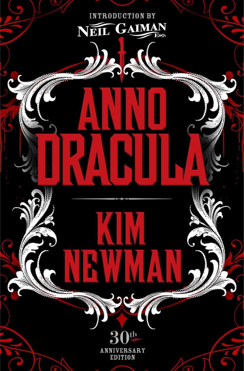 Anno Dracula Signed 30th Anniversary Edition by Kim Newman - ISBN: 9781803361864