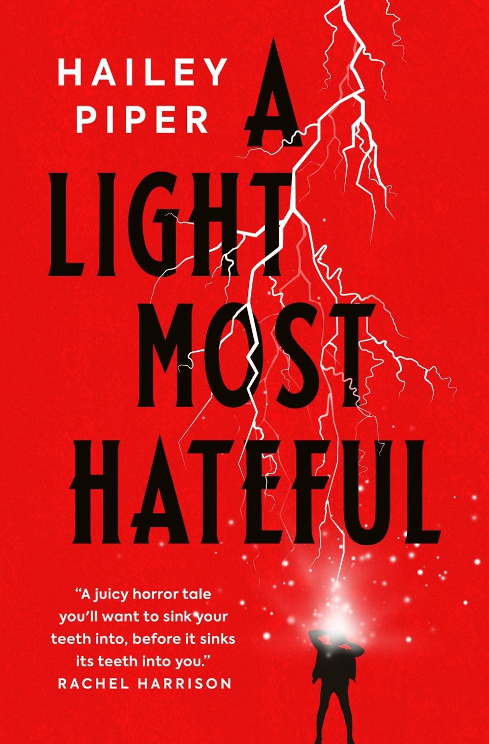 A Light Most Hateful by Hailey Piper - ISBN: 9781803364209