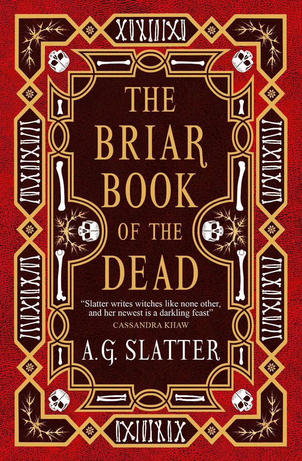 The Briar Book of the Dead by A.G. Slatter - ISBN: 9781803364544