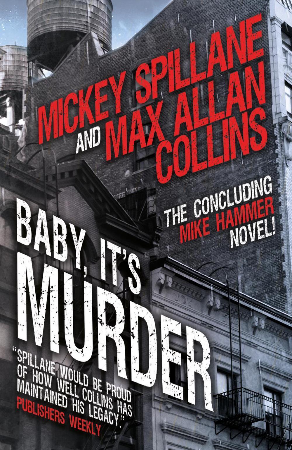 Mike Hammer - Baby, It's Murder by Mickey Spillane - ISBN: 9781803364599