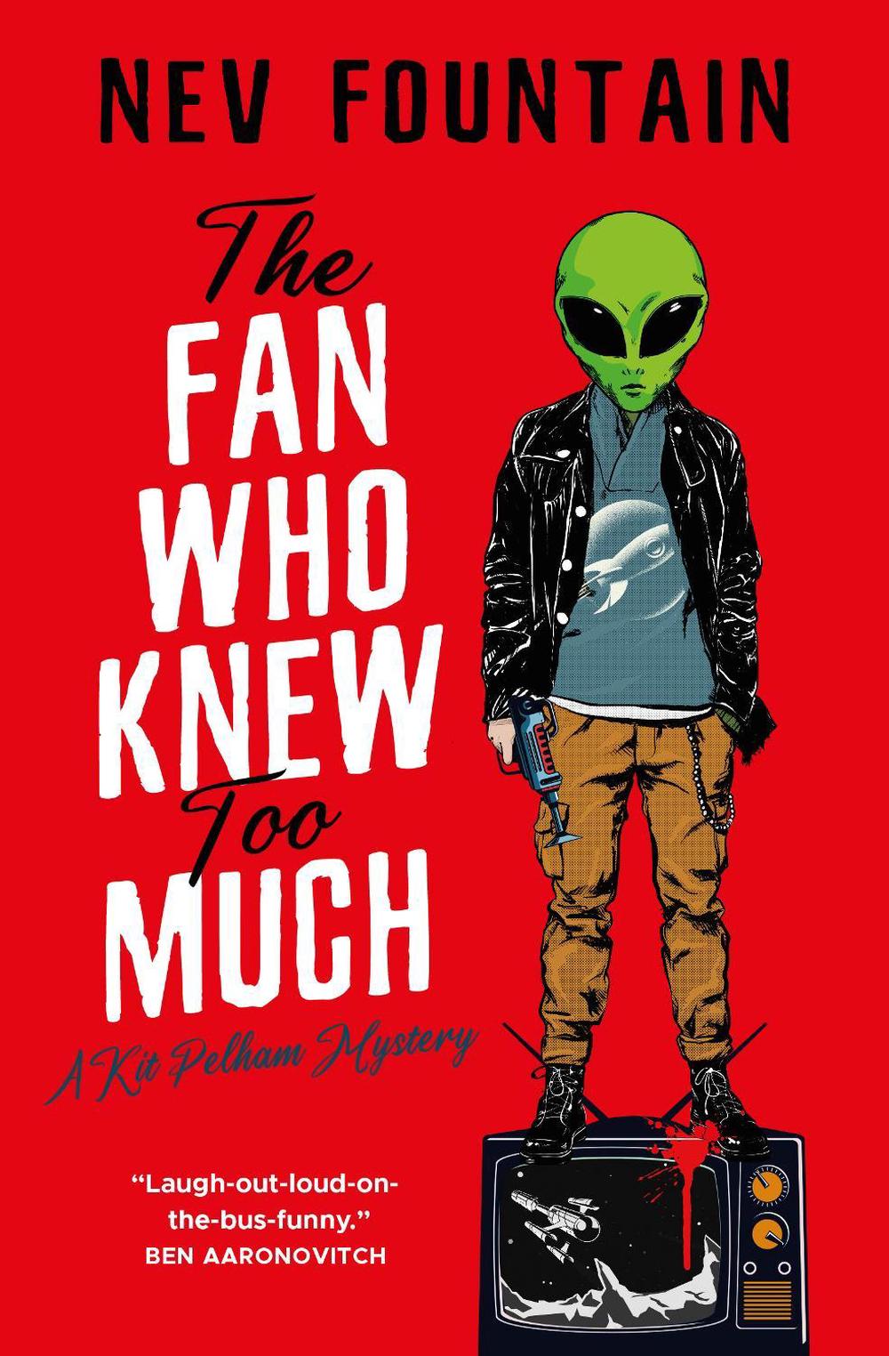 The Fan Who Knew Too Much by Nev Fountain - ISBN: 9781803365527
