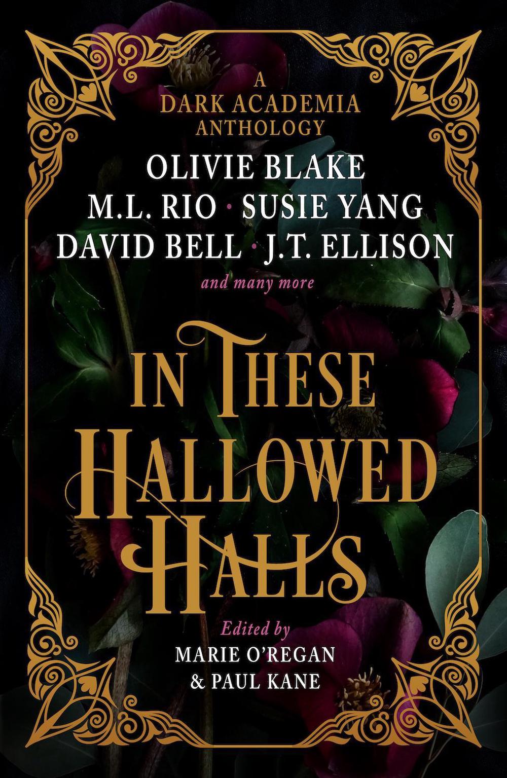 In These Hallowed Halls: A Dark Academia anthology by Paul Kane - ISBN: 9781803365640