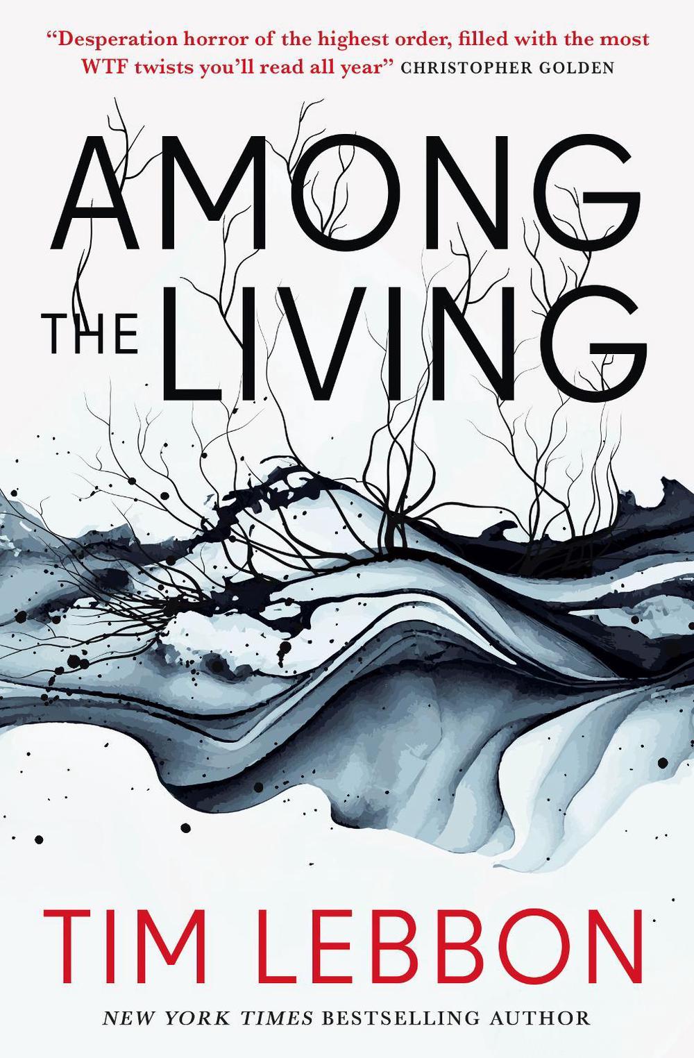 Among the Living by Tim Lebbon - ISBN: 9781803365947