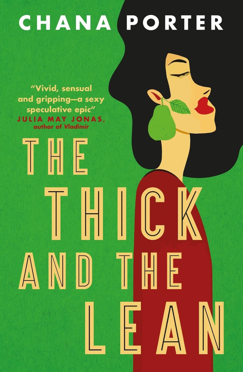 The Thick and The Lean by Chana Porter - ISBN: 9781803366180