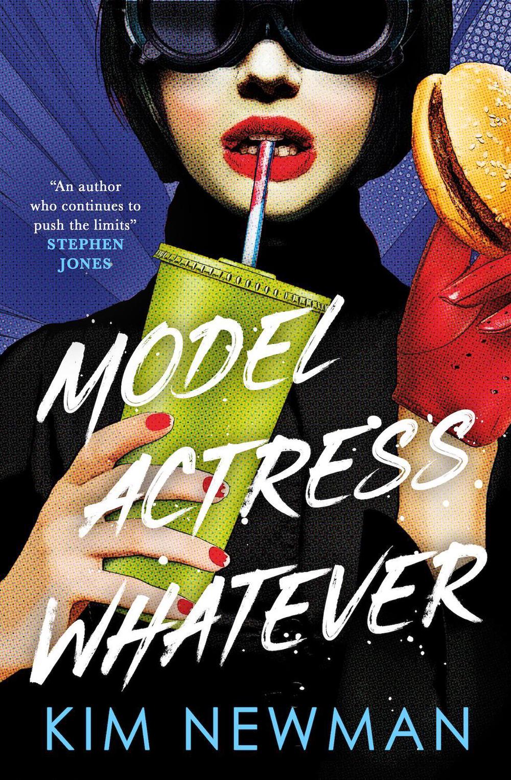 Model Actress Whatever by Kim Newman - ISBN: 9781803366678