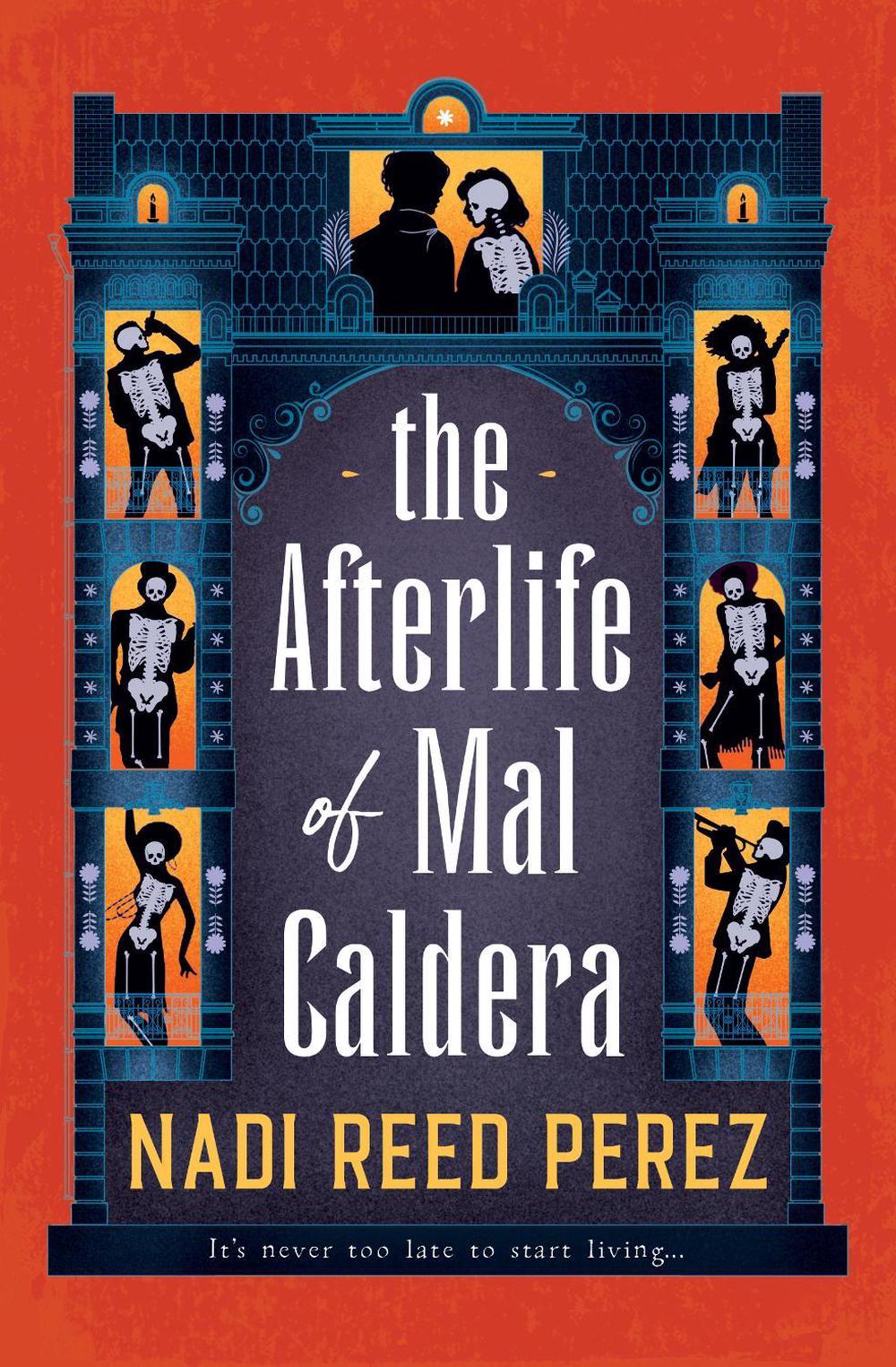 The Afterlife of Mal Caldera by Nadi Reed Perez - ISBN: 9781803367767