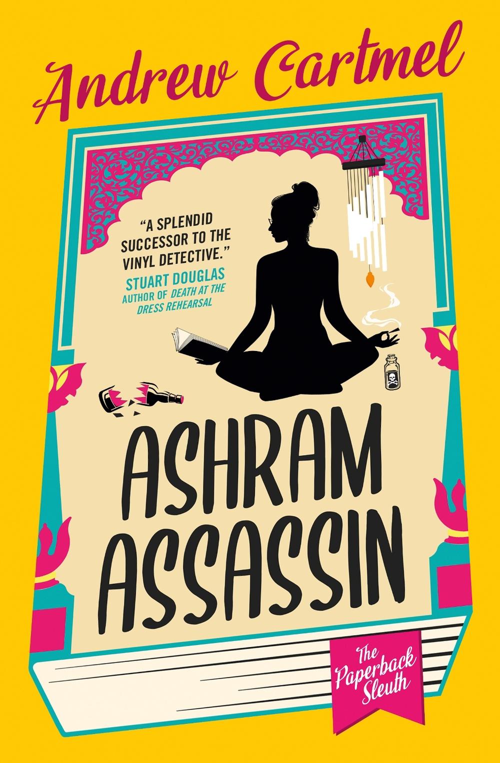 The Paperback Sleuth - Ashram Assassin by Andrew Cartmel - ISBN: 9781803367927