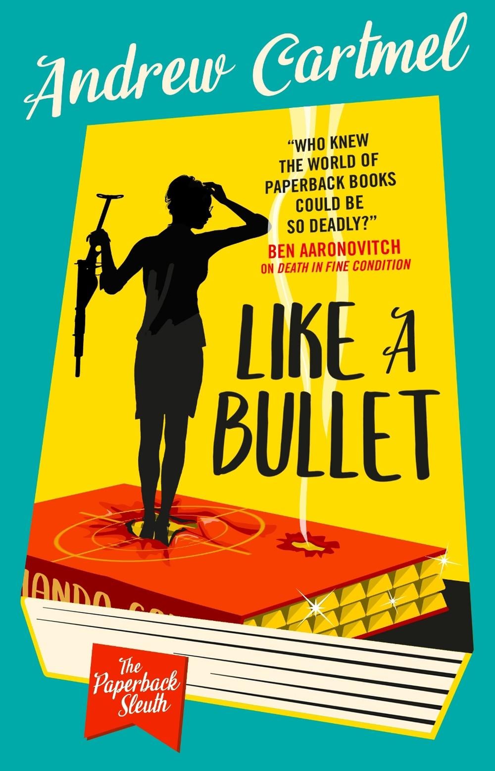 The Paperback Sleuth - Like a Bullet by Andrew Cartmel - ISBN: 9781803367941