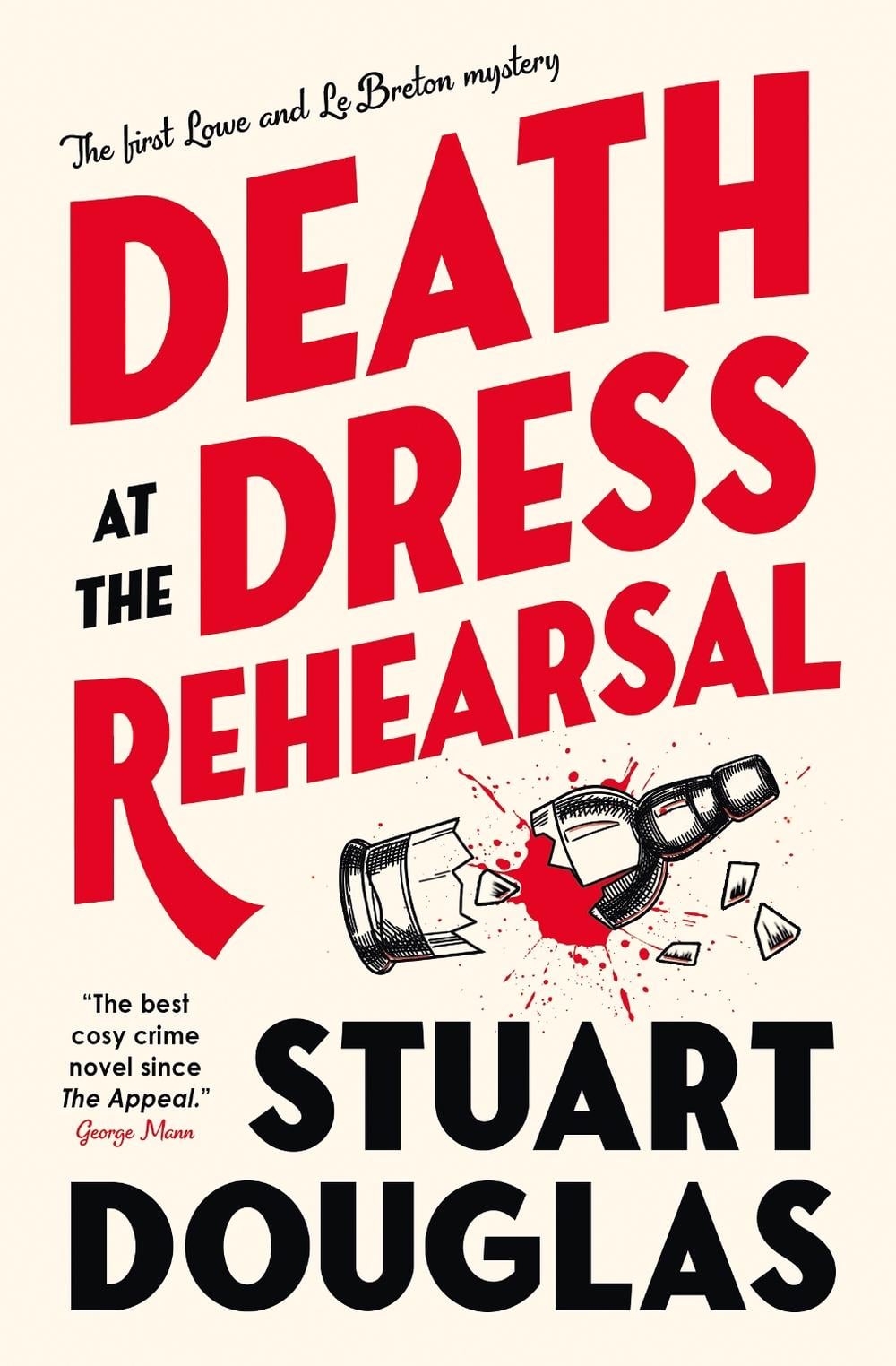 Lowe and Le Breton mysteries - Death at the Dress Rehearsal by Stuart Douglas - ISBN: 9781803368207