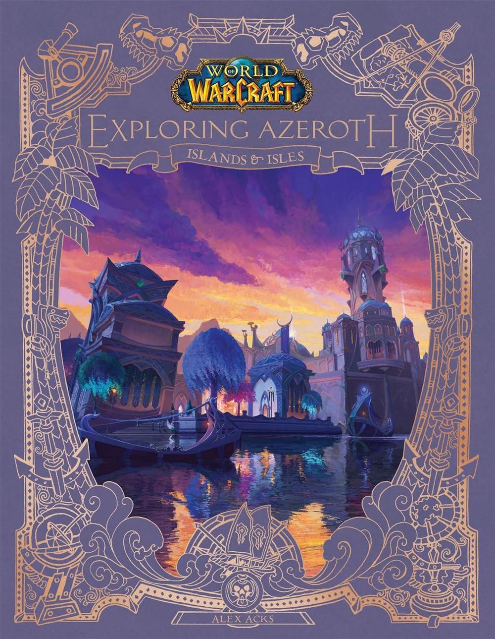 World of Warcraft: Exploring Azeroth - Islands and Isles, 9781803368610