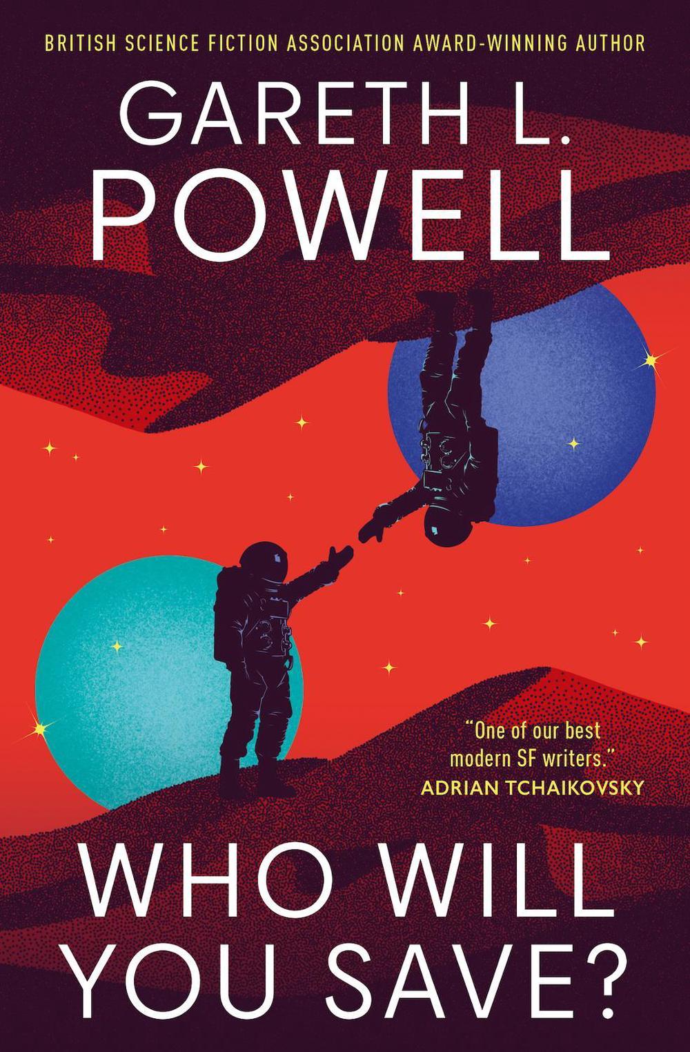 Who Will You Save? by Gareth L. Powell - ISBN: 9781803368658