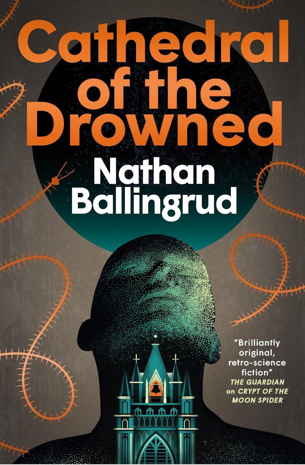 The Lunar Gothic Trilogy - Cathedral of the Drowned by Nathan Ballingrud - ISBN: 9781803368832
