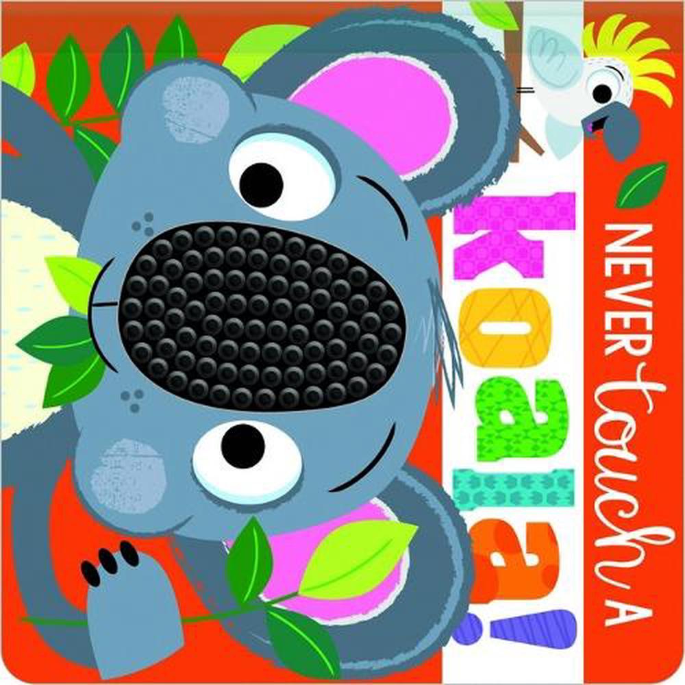 Never Touch A Koala! by Rosie Greening - ISBN: 9781803377278