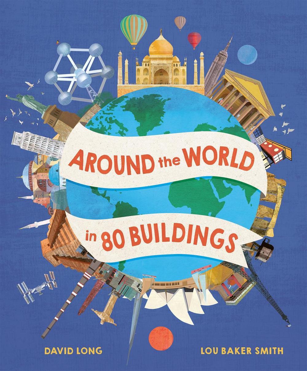 Around the World in 80 Buildings by David Long - ISBN: 9781803380506