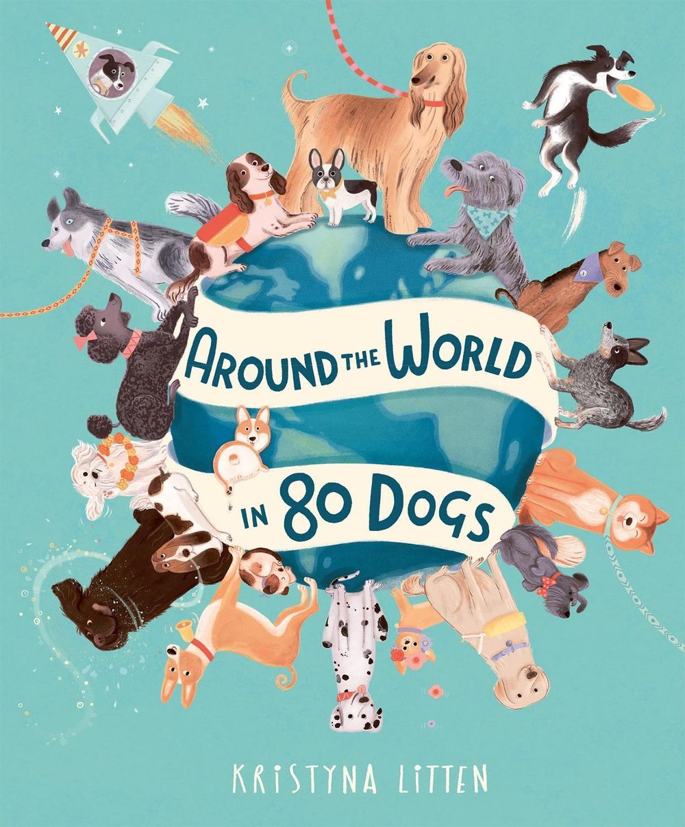 Around the World in 80 Dogs by Kristyna Litten - ISBN: 9781803381039