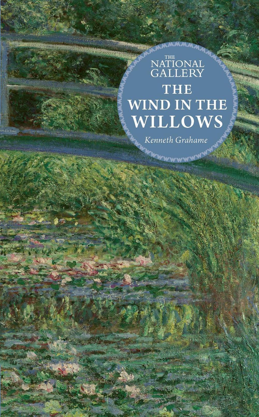 The National Gallery Masterpiece Classics: The Wind in the Willows by Kenneth Grahame - ISBN: 9781803381558