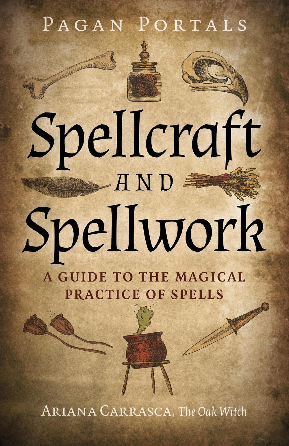 Pagan Portals - Spellcraft and Spellwork, 9781803412535