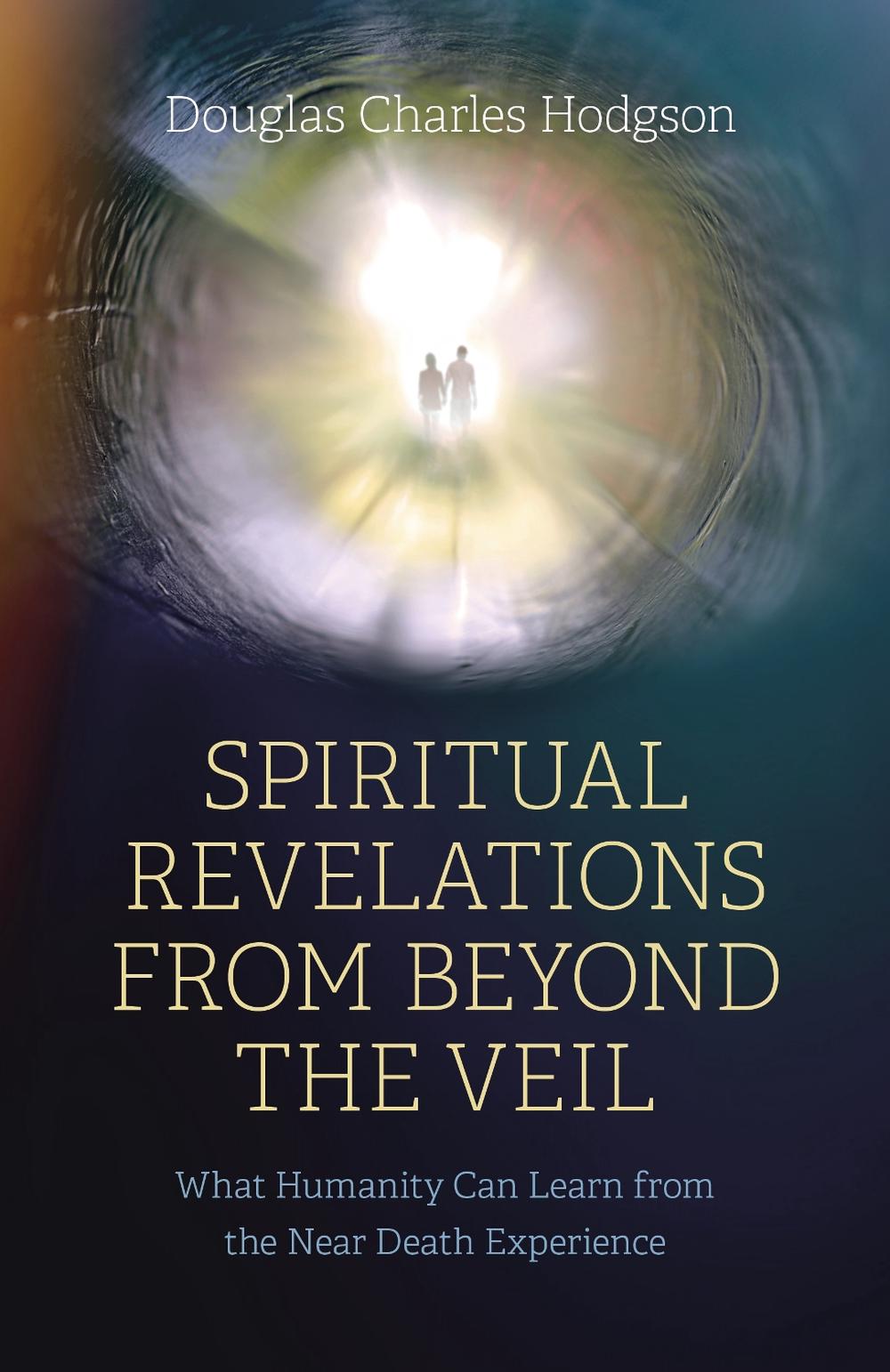 Spiritual Revelations from Beyond the Veil, 9781803413402