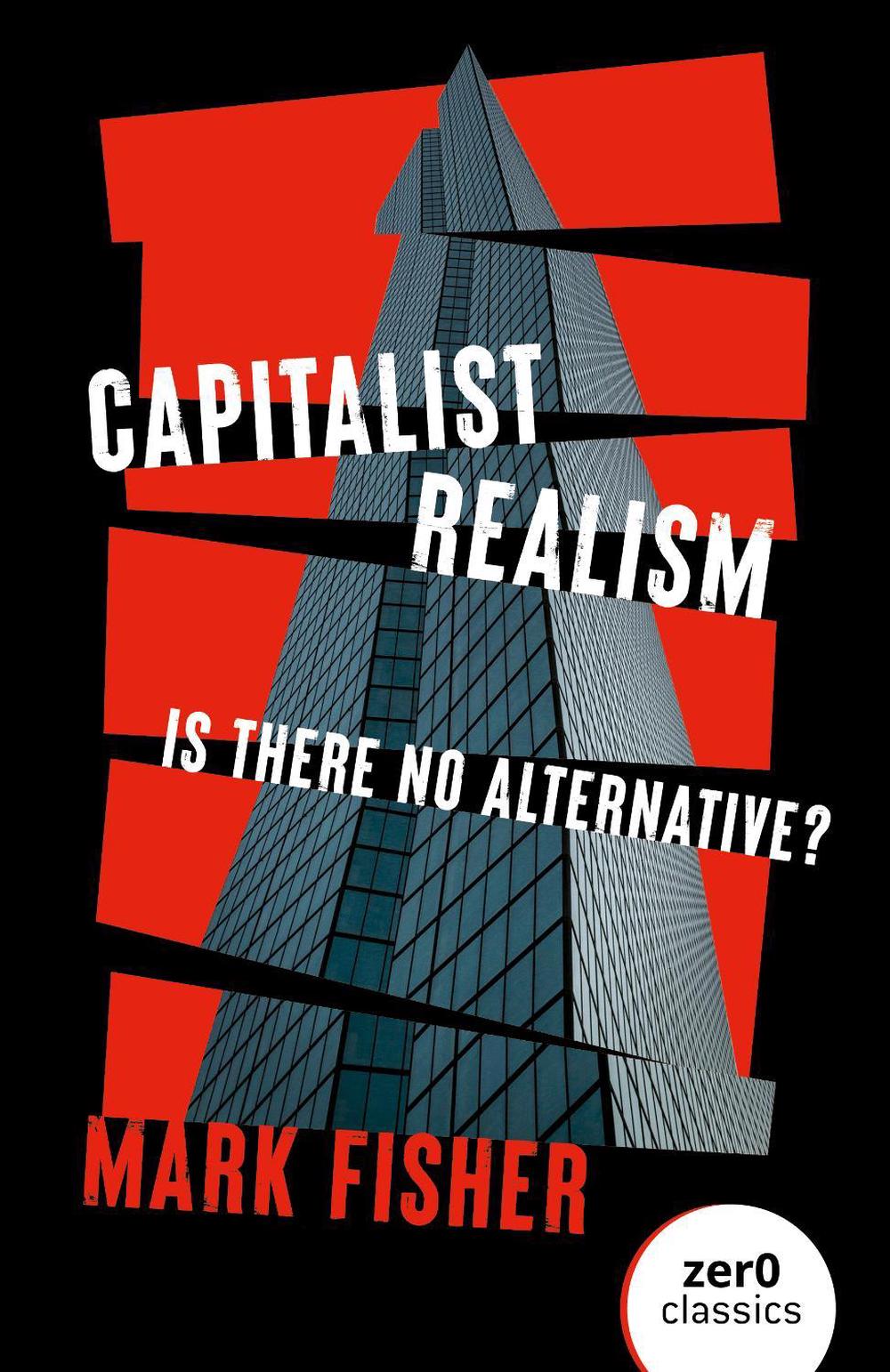 Capitalist Realism (New Edition) - Is there no alternative?, 9781803414300