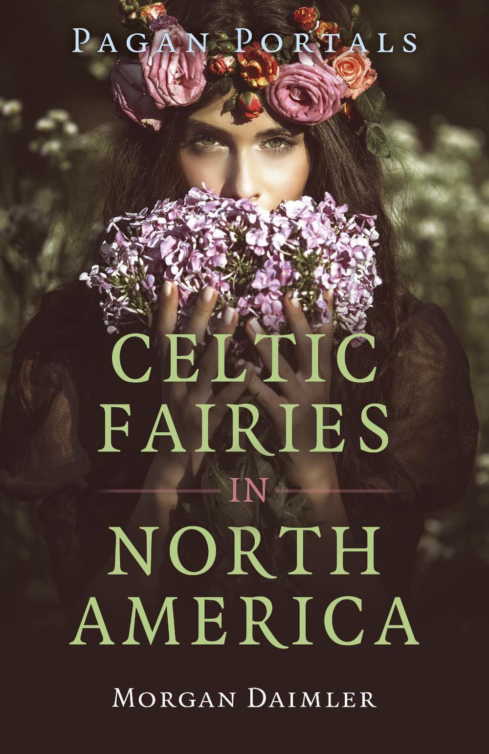 Pagan Portals - Celtic Fairies in North America, 9781803414348