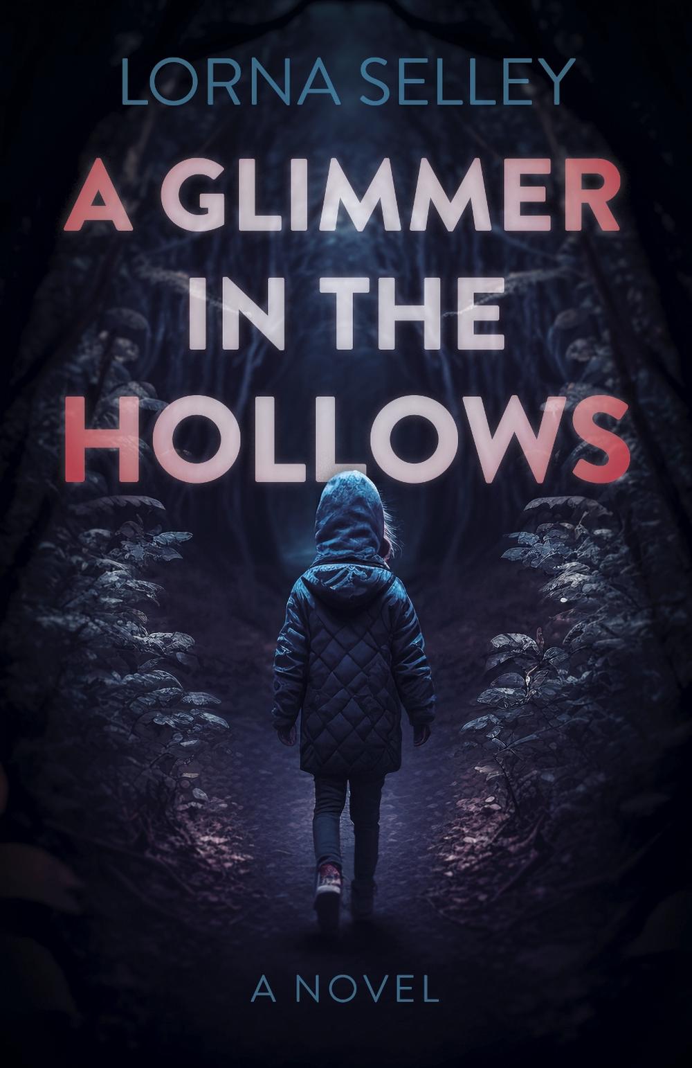 Glimmer in the Hollows, A, 9781803416250