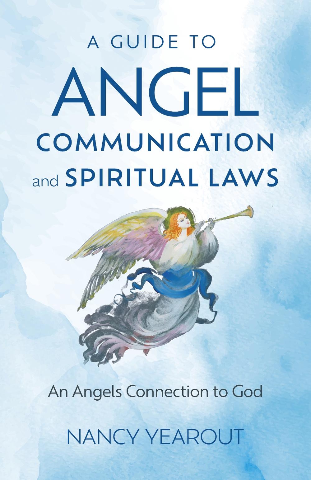 Guide to Angel Communication and Spiritual Laws, A, 9781803417820