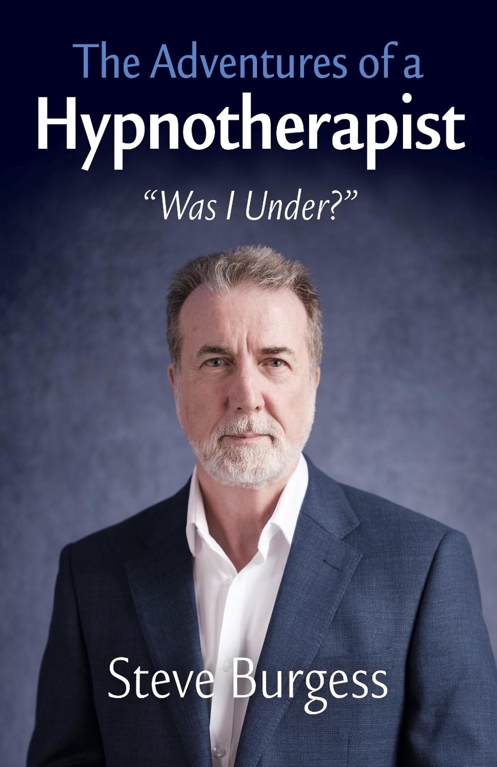 Adventures of a Hypnotherapist, The, 9781803418056