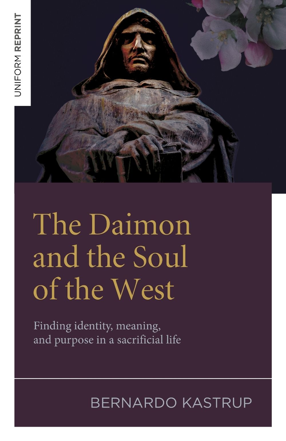 The Daimon and the Soul of the West by Bernardo Kastrup - ISBN: 9781803419497