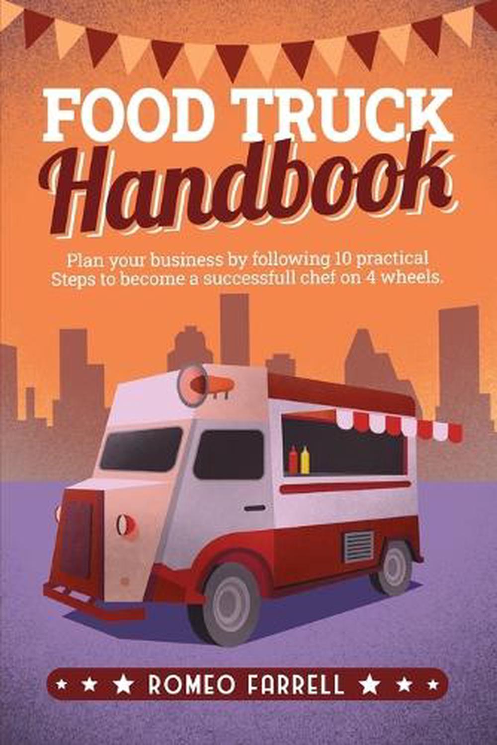 Food Truck Handbook by Romeo Farrell, Paperback, 9781803615059 Buy