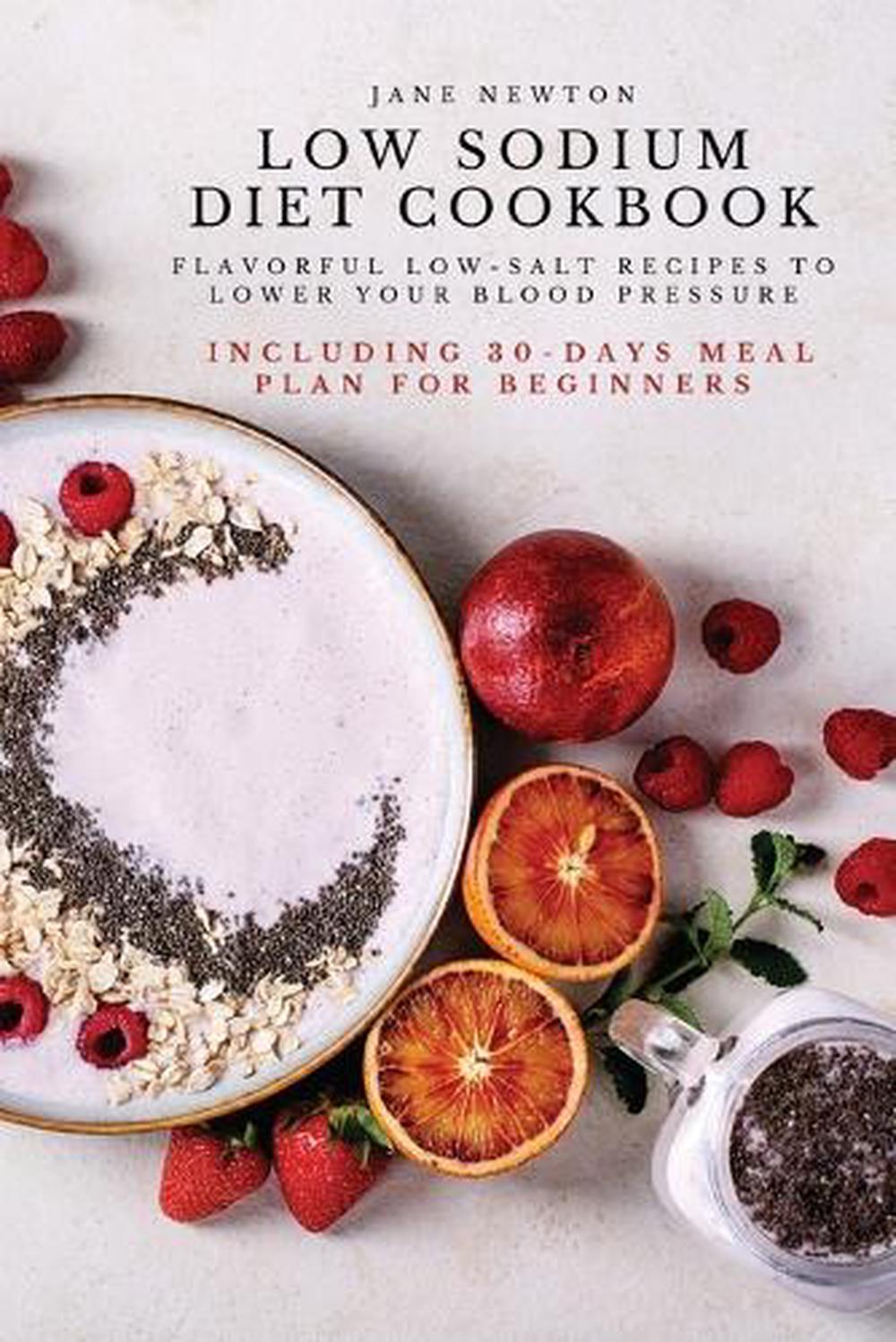 Low Sodium Diet Cookbook, 9781803619675