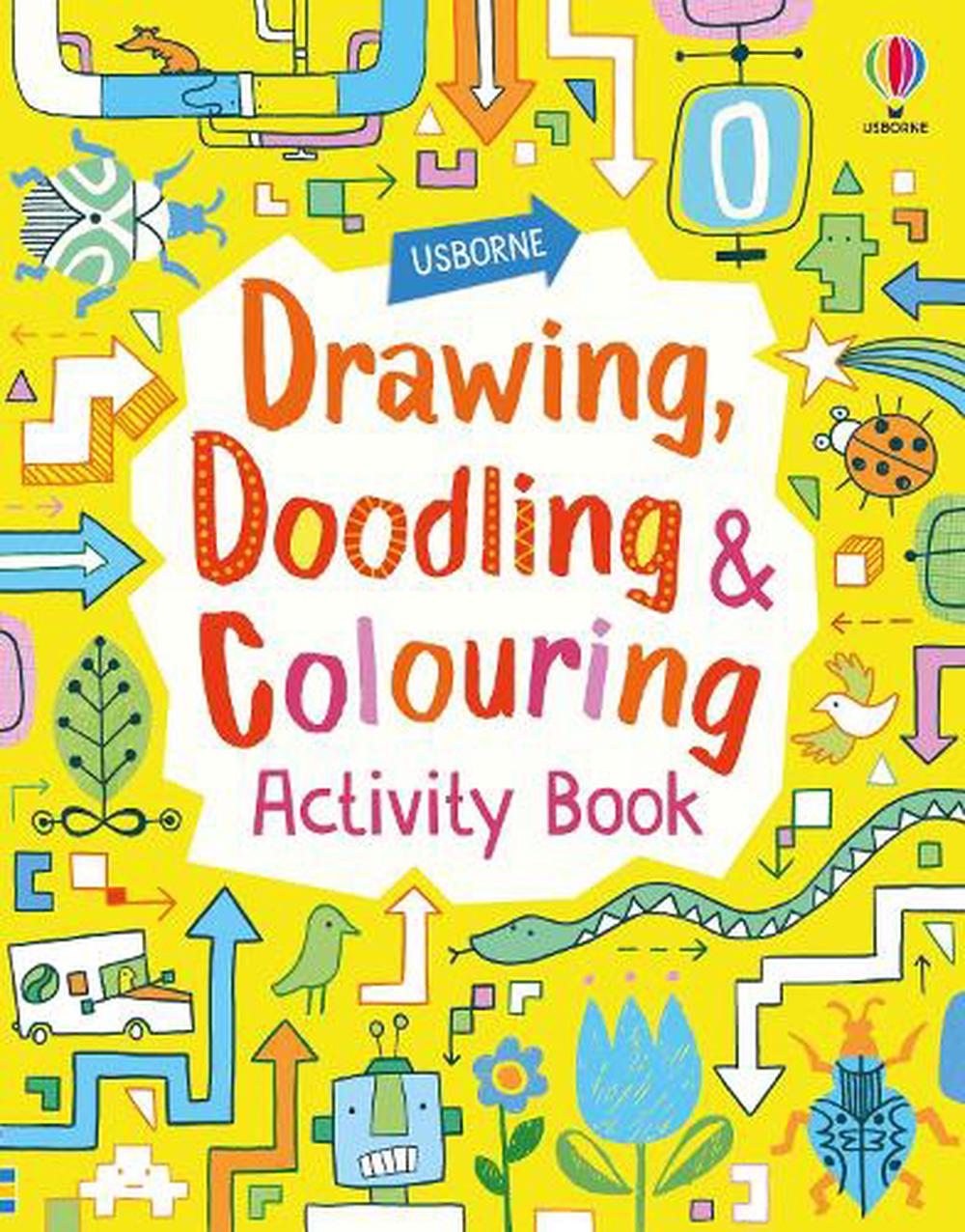 Drawing, Doodling and Colouring Activity Book by Fiona Watt, Paperback ...