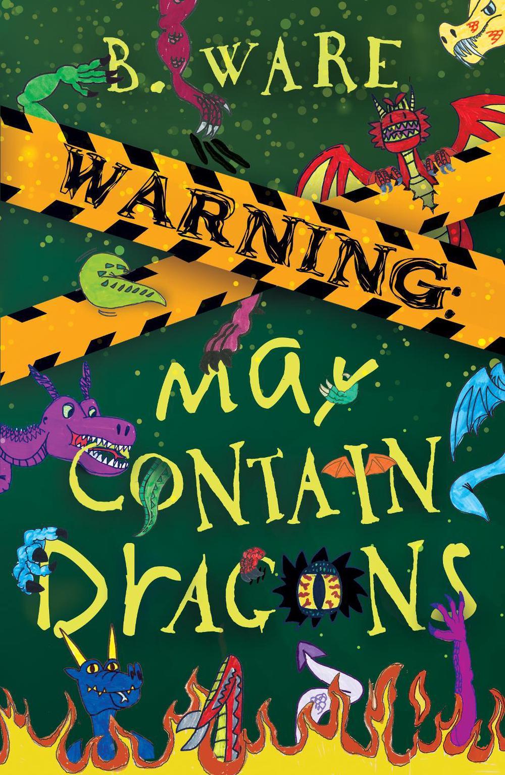 WARNING: May Contain Dragons by B. Ware - ISBN: 9781803782737
