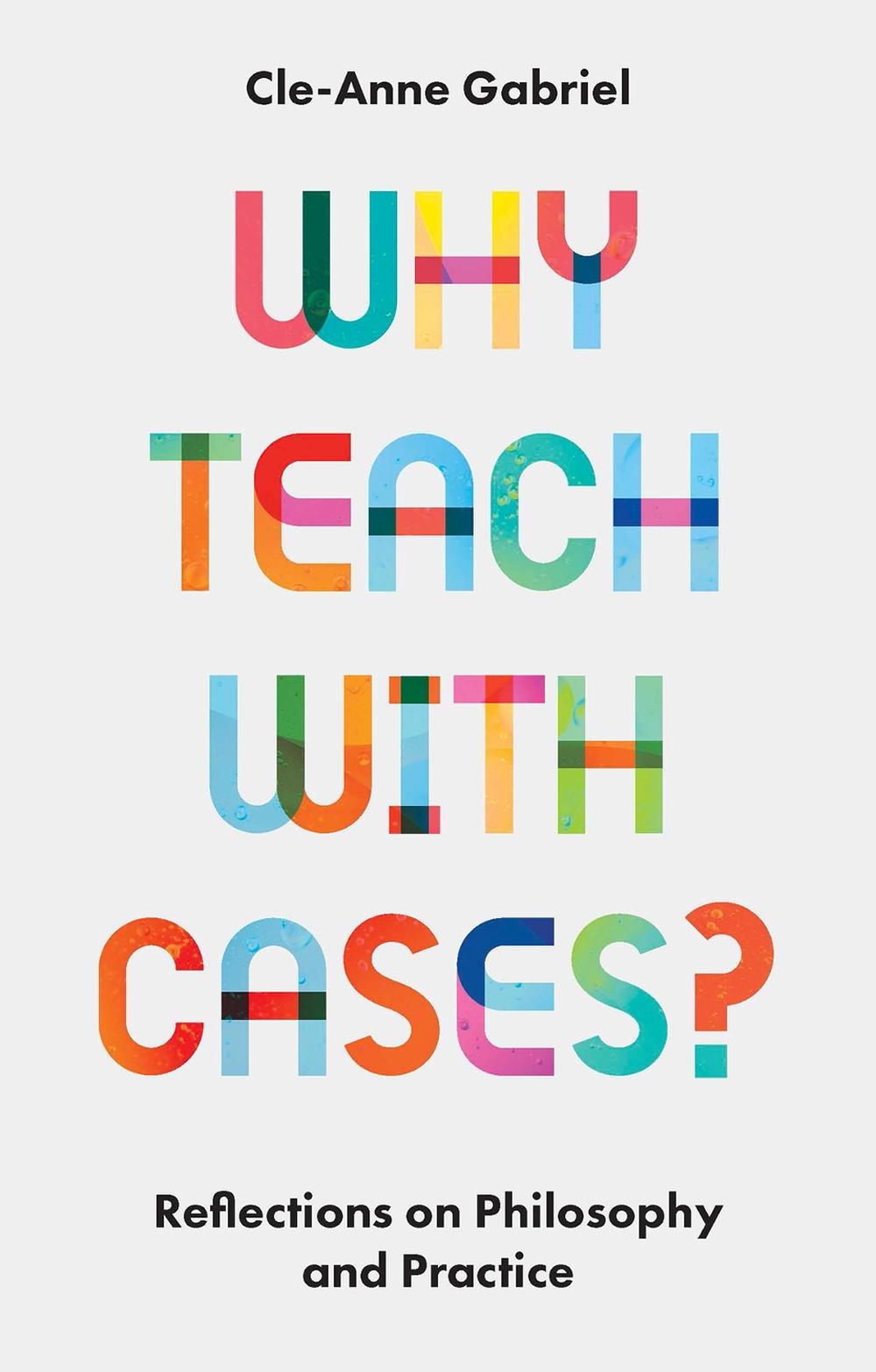 Why Teach with Cases?, 9781803824000