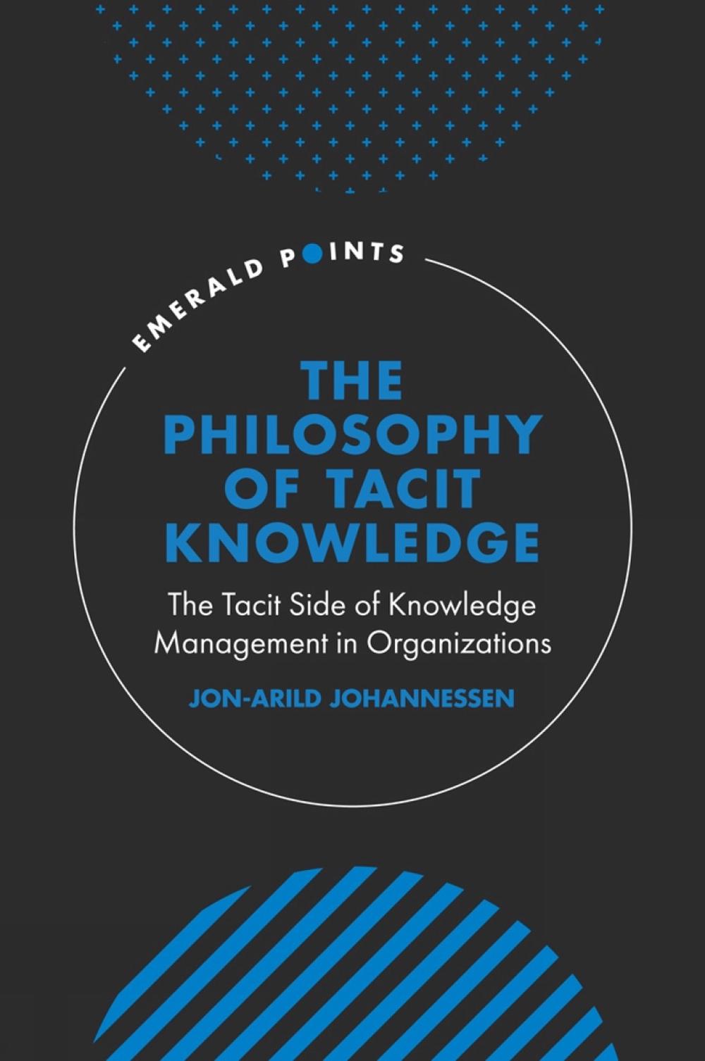 The Philosophy of Tacit Knowledge, 9781803826783