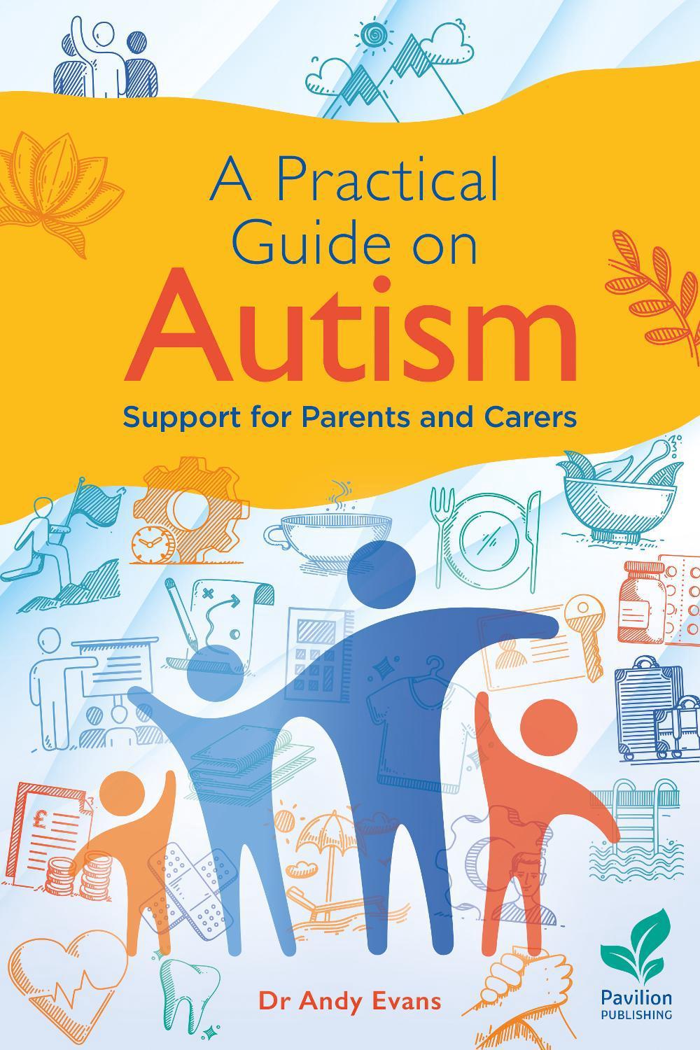 A Practical Guide to Autism, 9781803883915