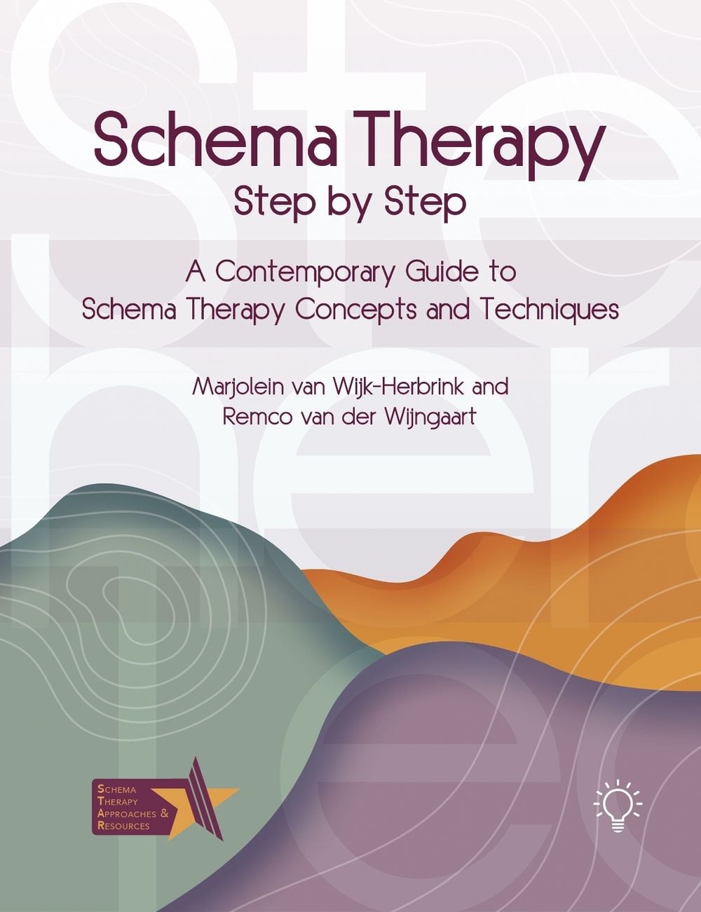 Schema Therapy Step-by-Step by Remco van der Wijngaart - ISBN: 9781803885124