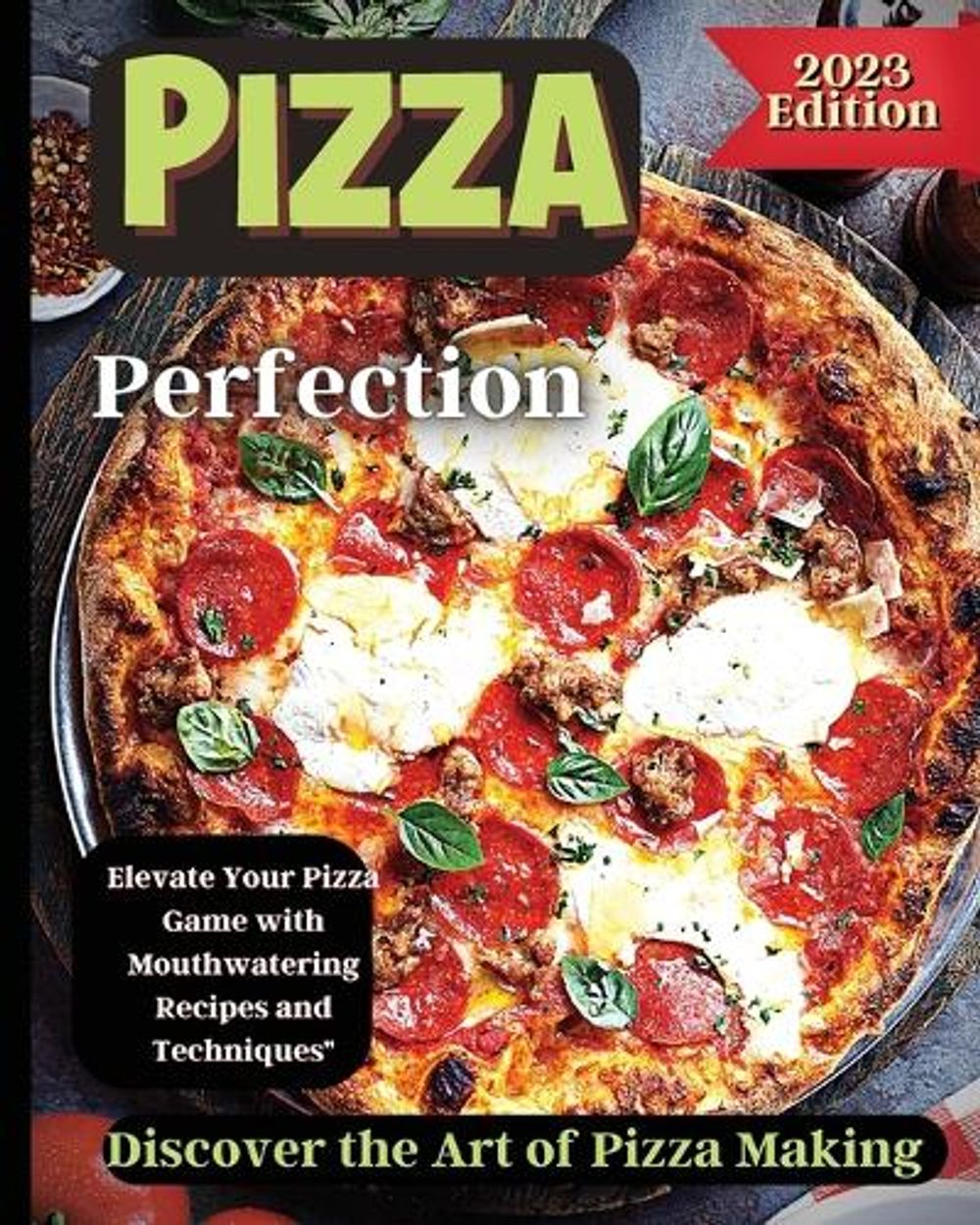 Pizza Perfection by Emily Soto - ISBN: 9781803935270