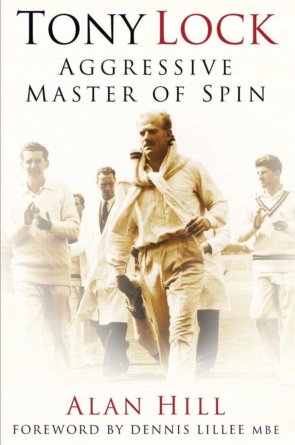 Tony Lock by Alan Hill - ISBN: 9781803990217