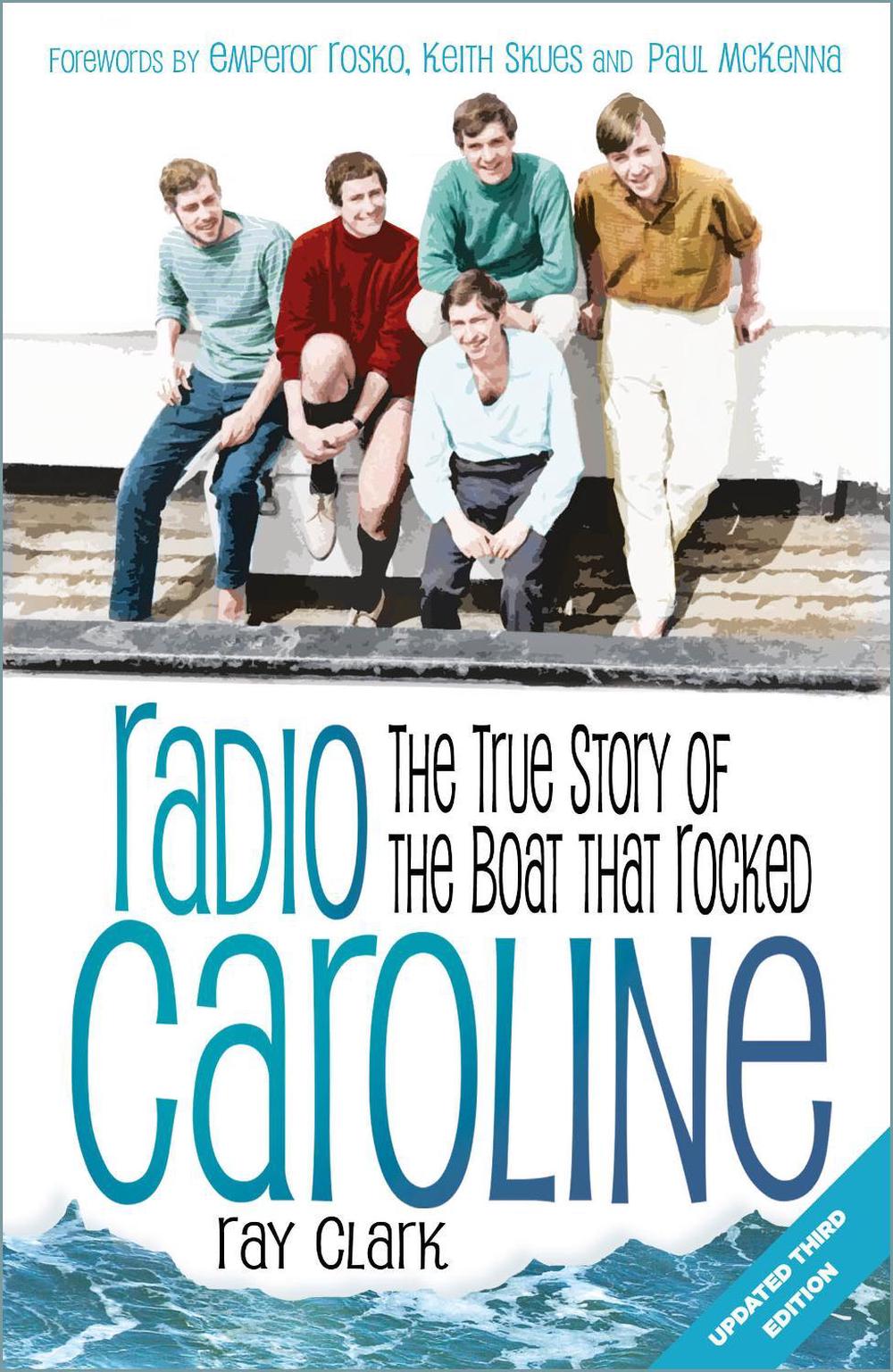 Radio Caroline by Ray Clark - ISBN: 9781803996813