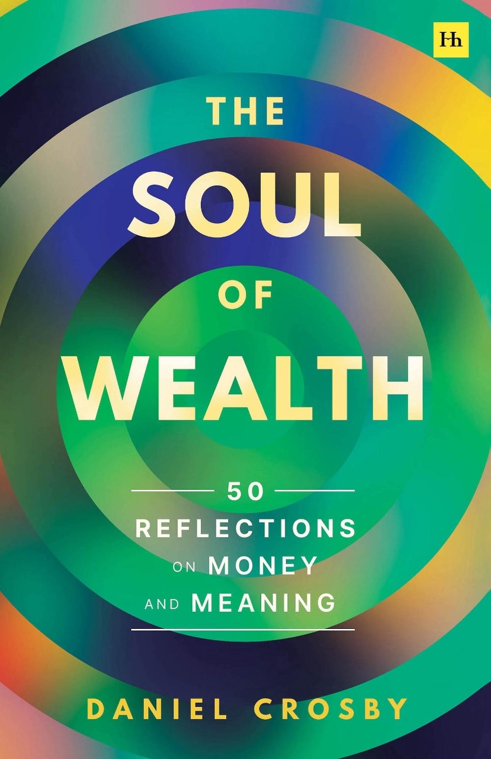 The Soul of Wealth by Daniel Crosby - ISBN: 9781804090442