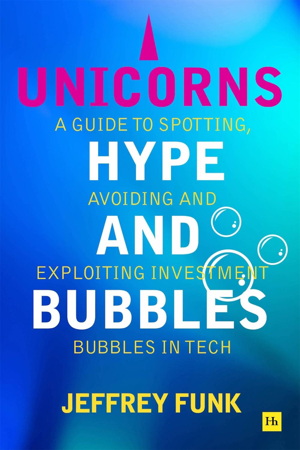 Unicorns, Hype, and Bubbles, 9781804090886