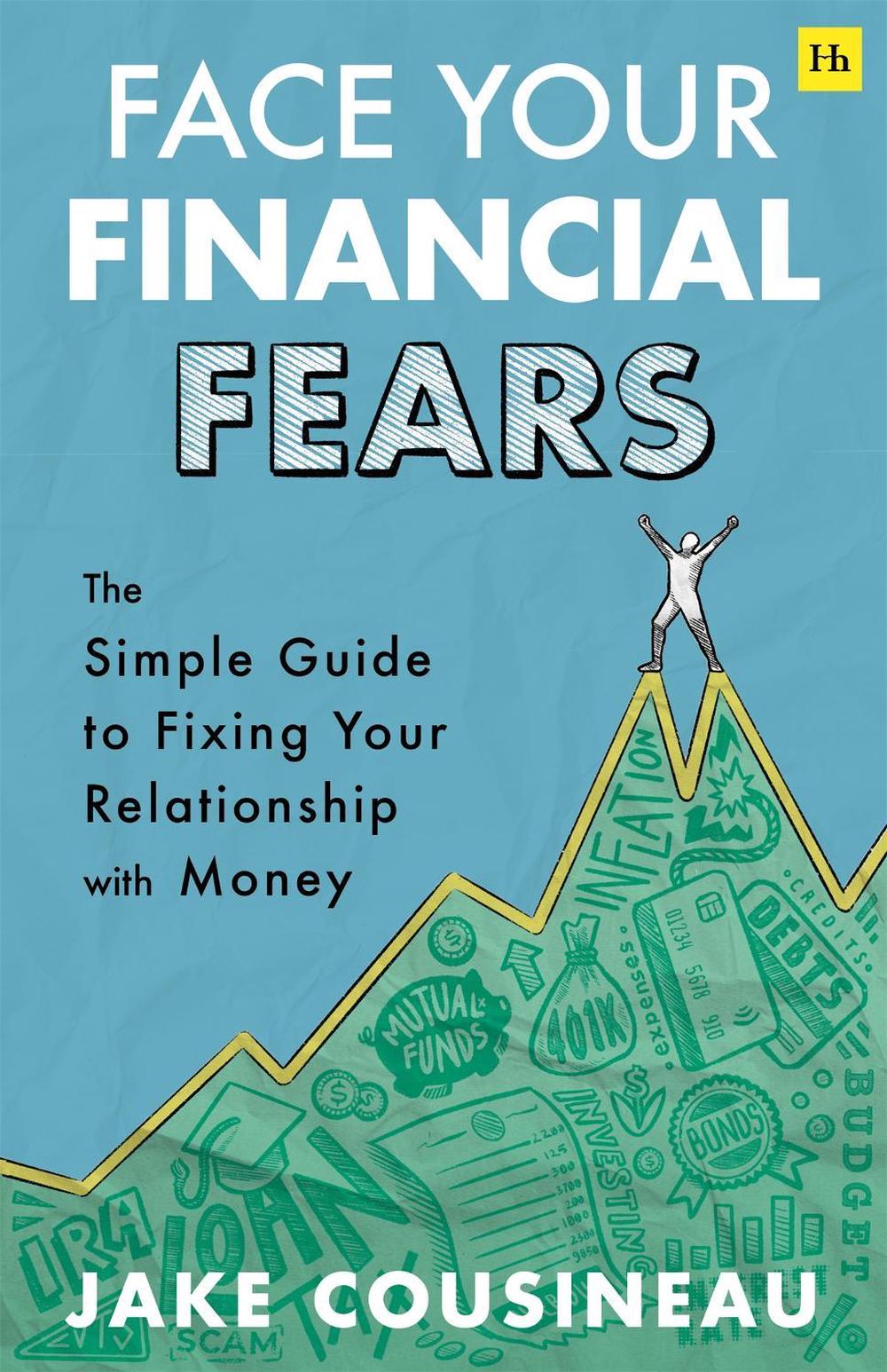 Face Your Financial Fears by Jake Cousineau - ISBN: 9781804091395