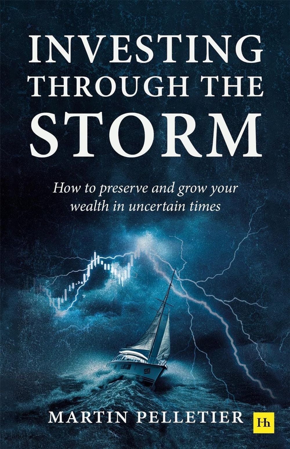 Investing Through The Storm by Martin Pelletier - ISBN: 9781804094372
