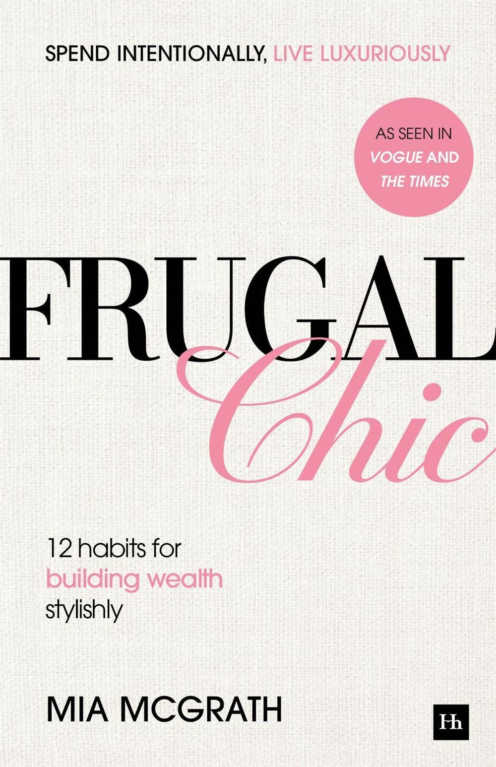Frugal Chic by Mia McGrath - ISBN: 9781804094877