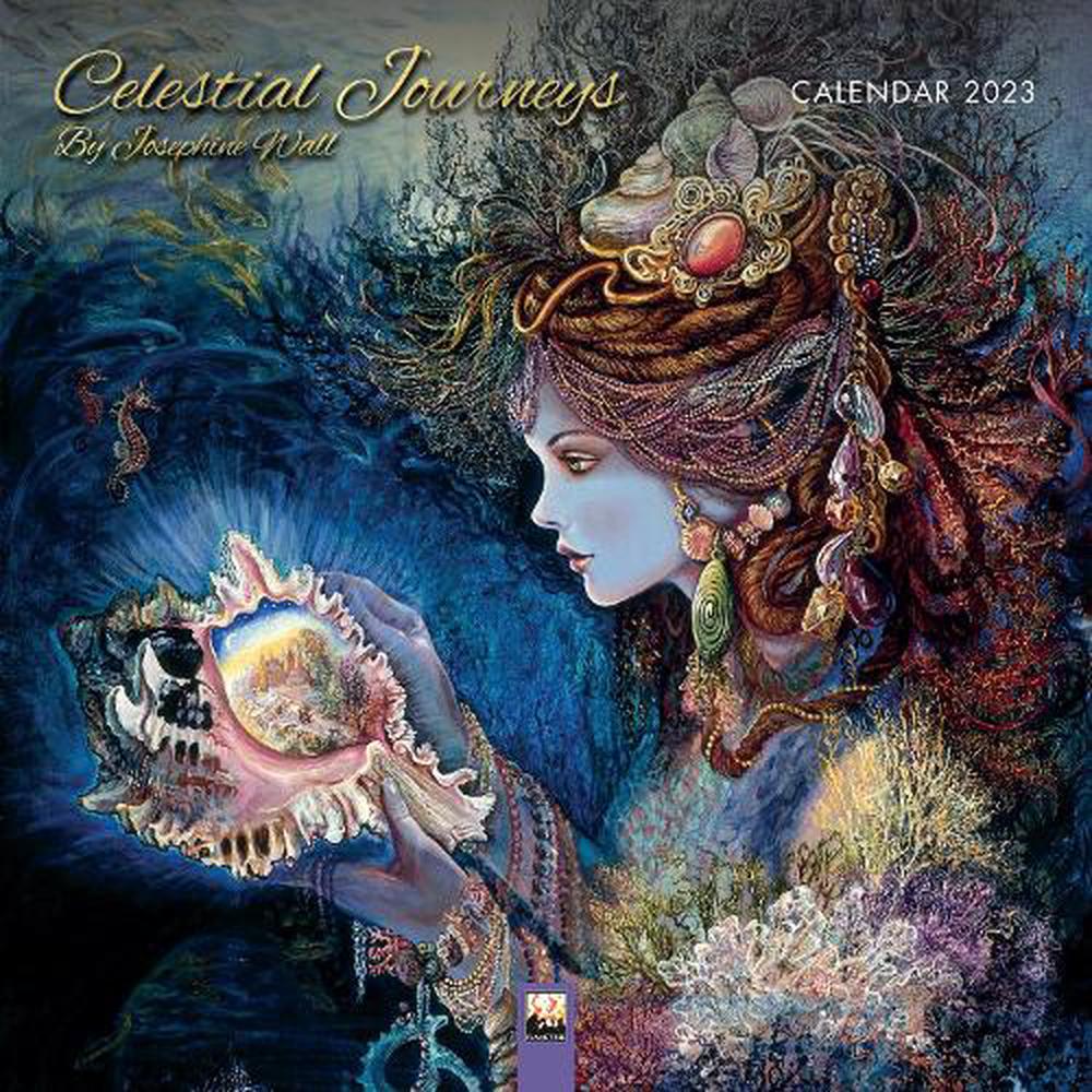 Celestial Journeys by Josephine Wall Wall Calendar 2023 (art Calendar