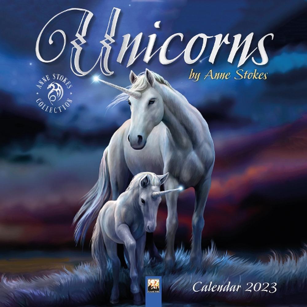Unicorns by Anne Stokes Wall Calendar 2023 (art Calendar) Buy online