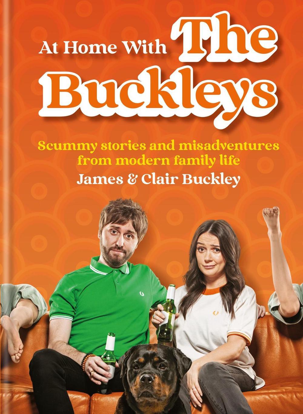 At Home With The Buckleys by James & Clair Buckley - ISBN: 9781804190128