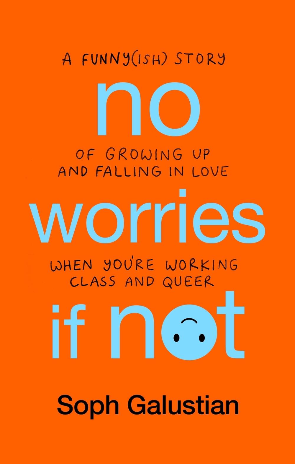 No Worries If Not by Soph Galustian - ISBN: 9781804190265